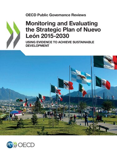 Monitoring And Evaluating The Strategic Plan Of Nuevo Leon 20152030 Using Evidence To Achieve Sustainable Development Oecd