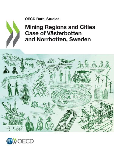 Oecd Rural Studies Mining Regions And Cities Case Of Vsterbotten And Norrbotten Sweden Organisation For Economic Cooperation And Development