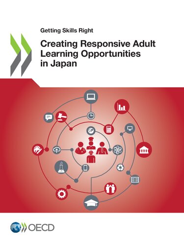 Getting Skills Right Creating Responsive Adult Learning Opportunities In Japan Organization For Economic Cooperation Development