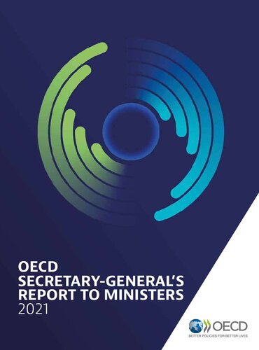 Oecd Secretarygenerals Report To Ministers 2021 Latest Edition Organisation For Economic Cooperation And Development