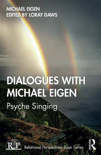 Dialogues With Michael Eigen Psyche Singing 1st Edition Michael Eigen