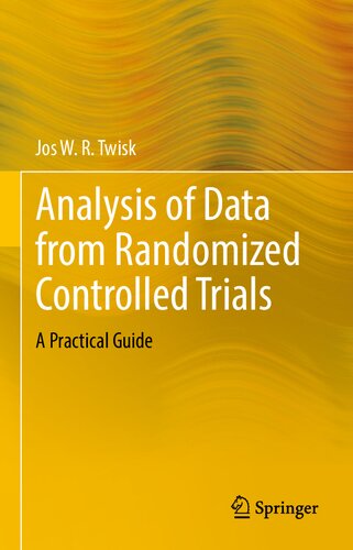 Analysis Of Data From Randomized Controlled Trials A Practical Guide 1st Ed 2021 Jos Wr Twisk