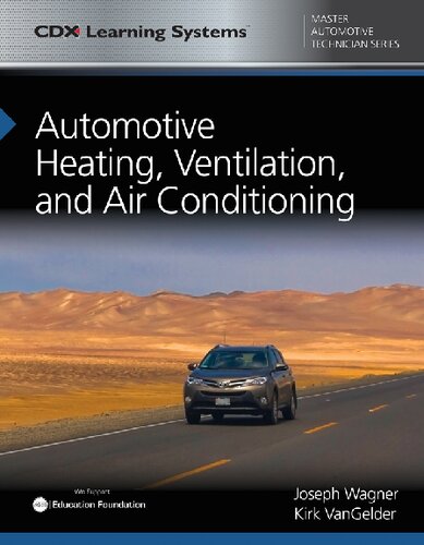 Automotive Heating Ventilation And Air Conditioning Cdx Master Automotive Technician Series Illustrated Joseph Wagner