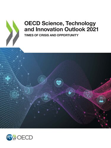 Oecd Science Technology And Innovation Outlook 2021 Times Of Crisis And Opportunity Oecd