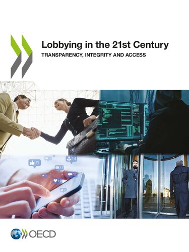 Lobbying In The 21st Century Transparency Integrity And Access Organisation For Economic Cooperation And Development Oecd