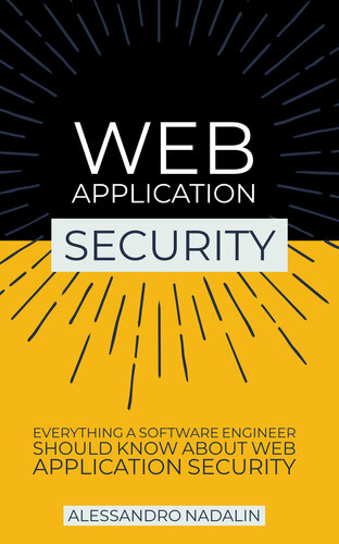 Wasec Web Application Security For The Everyday Software Engineer Alessandro Nadalin