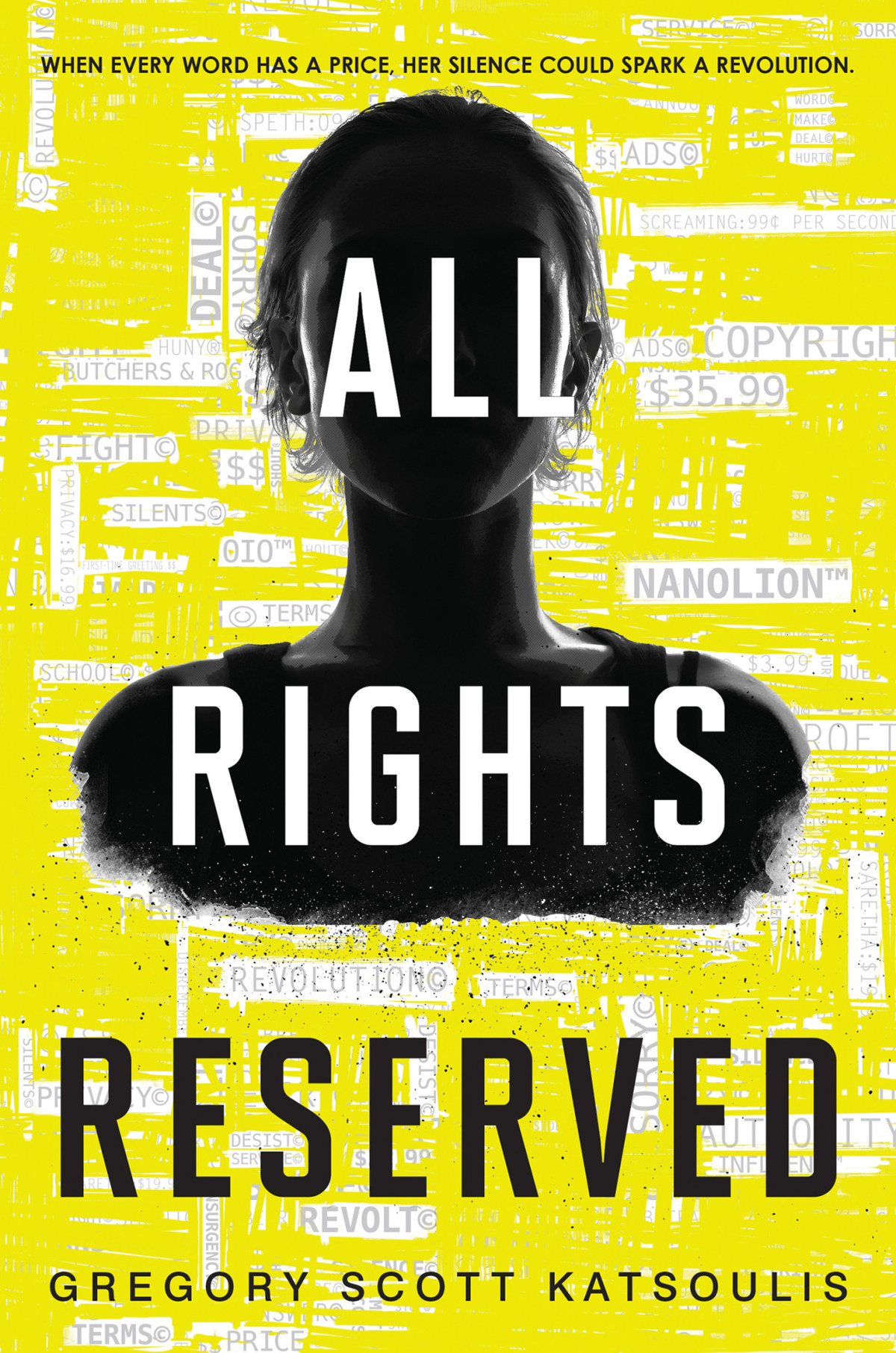 All Rights Reserved A New Ya Science Fiction Book Word Gregory Scott Katsoulis