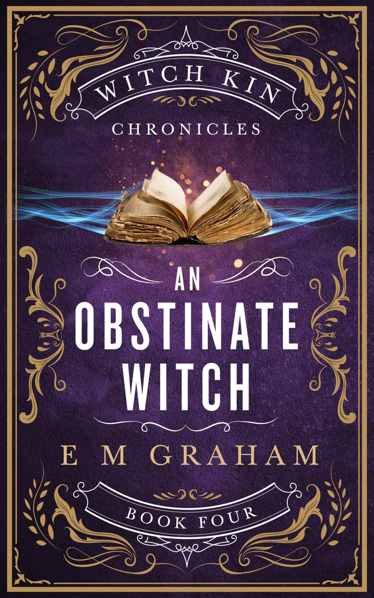 An Obstinate Witch E M Graham