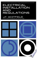 Electrical Installations And Regulations Whitfield J F