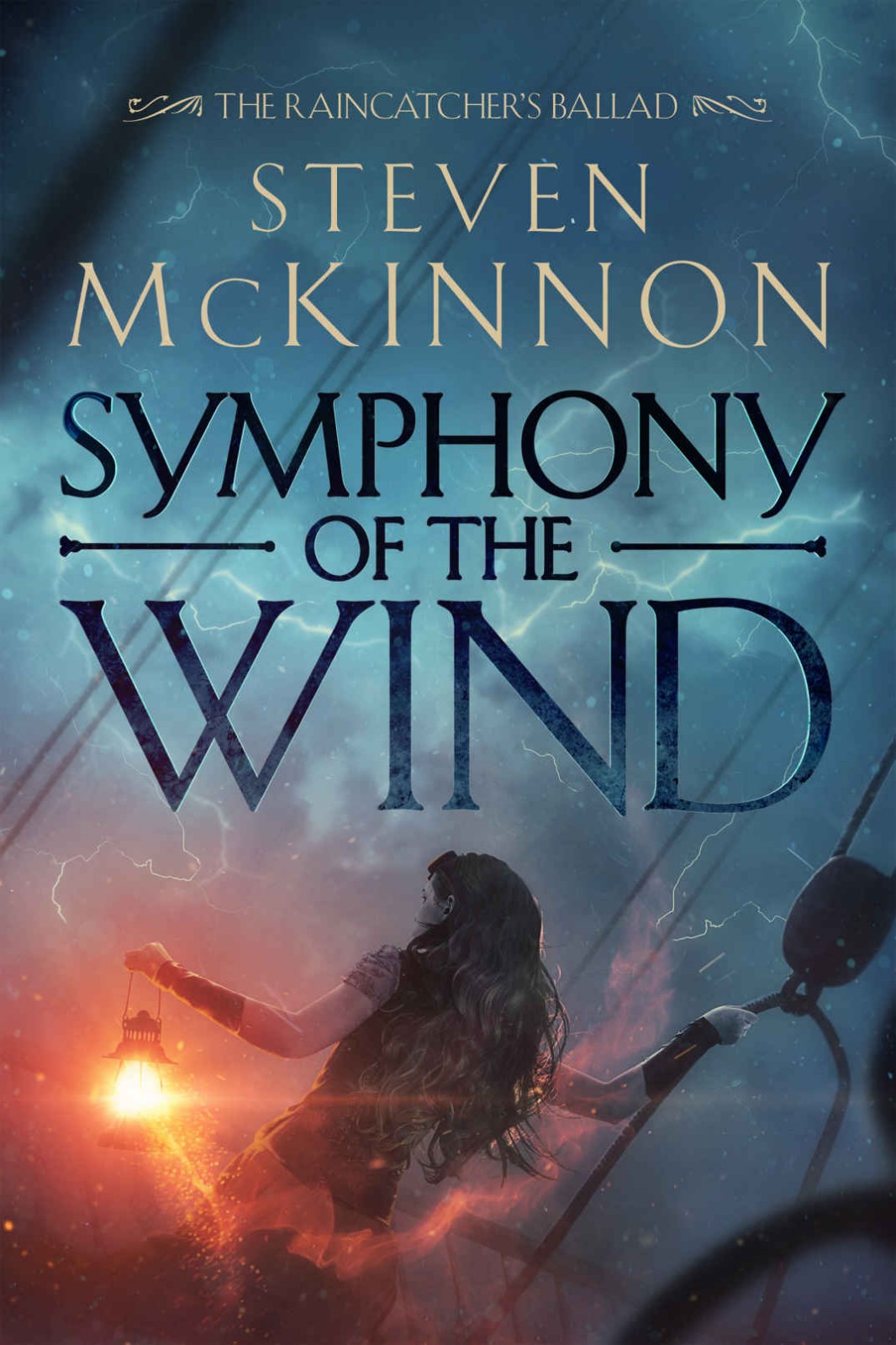 Symphony Of The Wind The Raincatchers Ballad Book 1 Steven Mckinnon