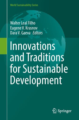 Innovations And Traditions For Sustainable Development World Sustainability Series 1st Ed 2021