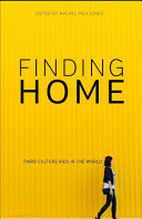 Finding Home Third Culture Kids In The World Jones Rachel