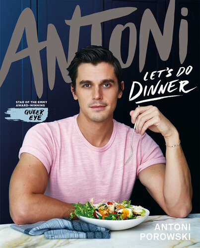 Lets Do Dinner From Antoni Porowski Star Of Queer Eye Main Market Antoni Porowski