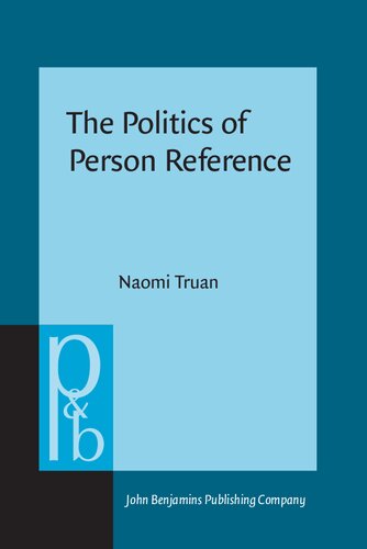 The Politics Of Person Reference Thirdperson Forms In English German And French Naomi Truan