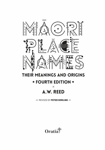 Mori Place Names Their Origins And Meanings Fourth Edition Alexander Wyclif Reed Peter Dowling Editor