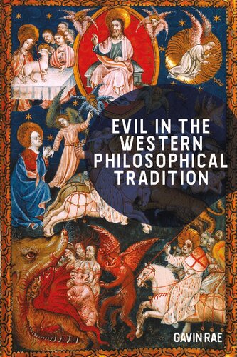 Evil In The Western Philosophical Tradition 1st Edition Gavin Rae