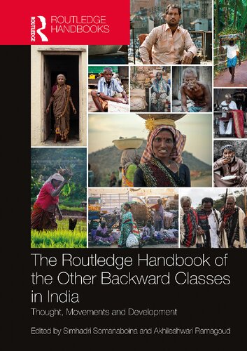 The Routledge Handbook Of The Other Backward Classes In India Thought Movements And Development 1st Edition Simhadri Somanaboina Editor
