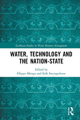 Water Technology And The Nationstate 1st Edition Filippo Menga Editor