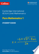Collins Cambridge International As A Level Cambridge International As A Level Mathematics Pure Mathematics 1 Students Book Helen Ball
