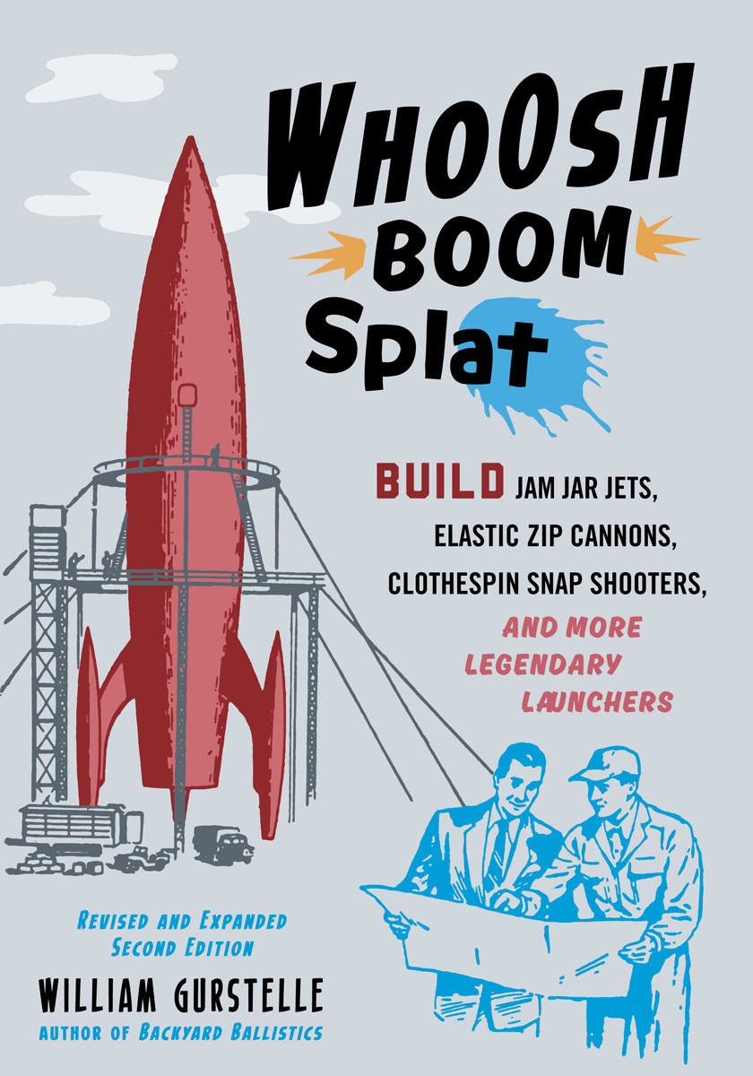 Whoosh Boom Splat William Gurstelle