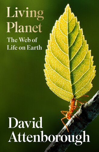 Living Planet The Web Of Life On Earth Attenborough David