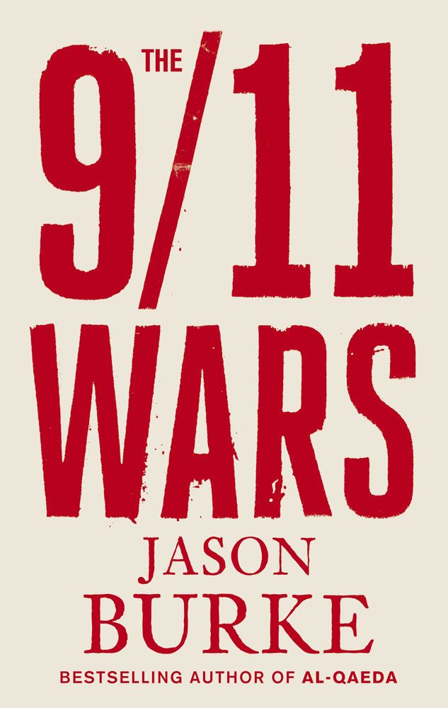 The 911 Wars Jason Burke