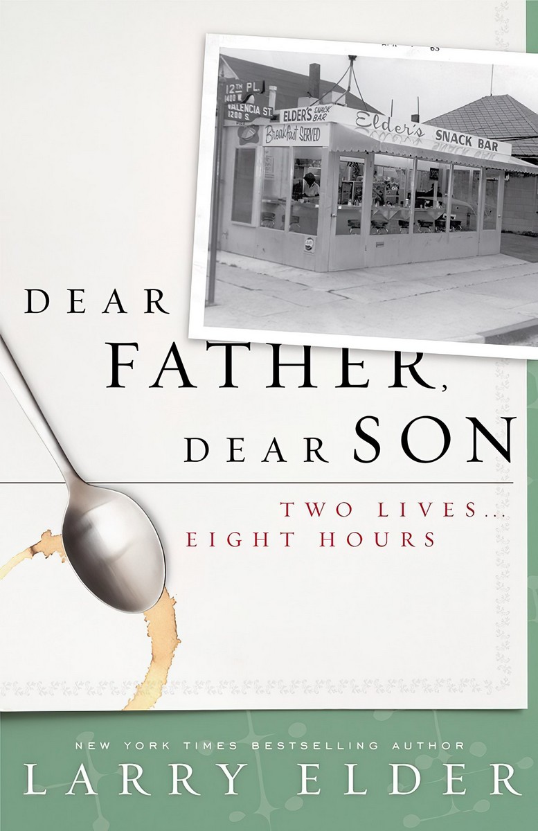 Dear Father Dear Son Larry Elder
