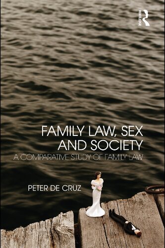 Family Law Sex And Society A Comparative Study Of Family Law 1st Edition Peter De Cruz