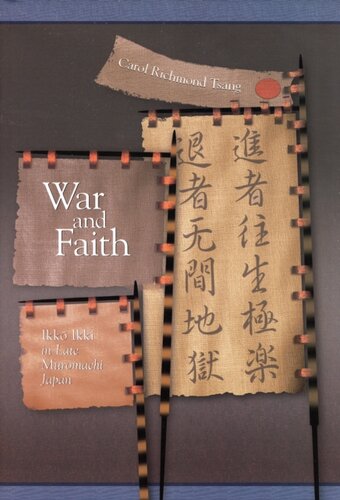 War And Faith Ikk Ikki In Late Muromachi Japan Carol Richmond Tsang