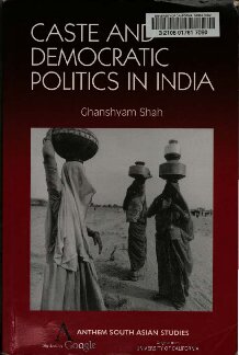 Caste And Democratic Politics In India Anthem South Asian Studies Ghanshyam Shah Editor