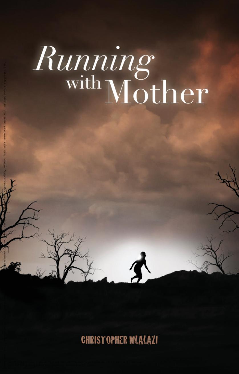 Running With Mother Christopher Mlalazi