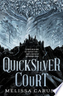 The Quicksilver Court Melissa Caruso