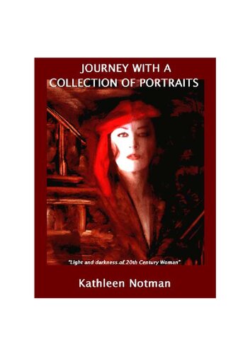 Journey With A Collection Of Portraits Kathleen Notman