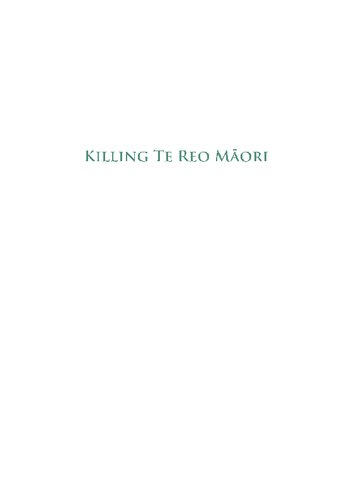 Killing Te Reo Mori An Indigenous Language Facing Extinction Paul Moon