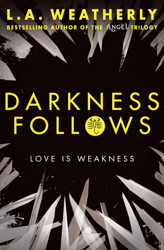 Darkness Follows The Broken Trilogy 2 L A Weatherly