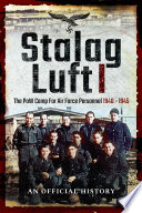 Stalag Luft I An Official Account Of The Pow Camp For Air Force Personnel 19401945 An Official History Air Ministry Personnel