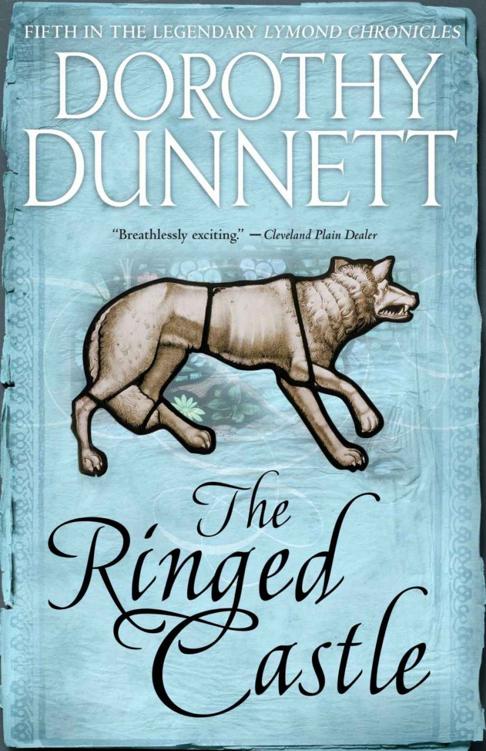 The Ringed Castle Book Five In The Legendary Lymond Chronicles The Lymond Chronicles 5 Dorothy Dunnett
