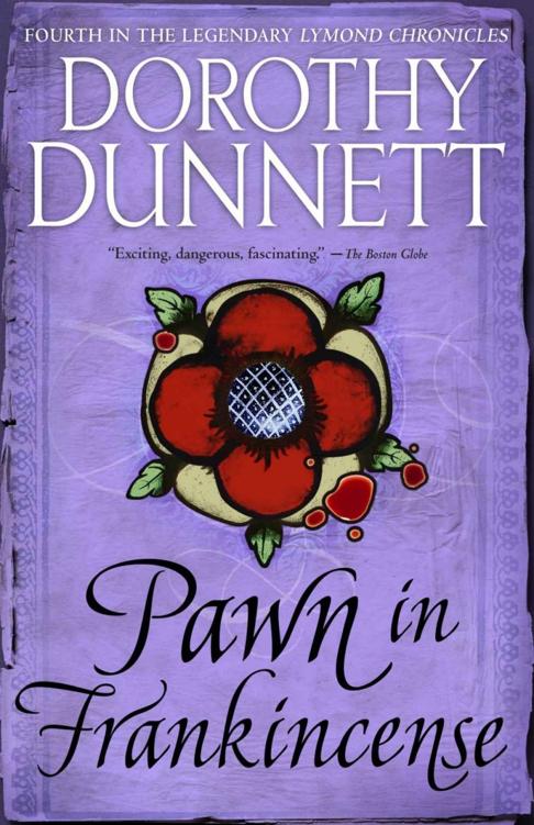 Pawn In Frankincense The Lymond Chronicles 4 Dorothy Dunnett