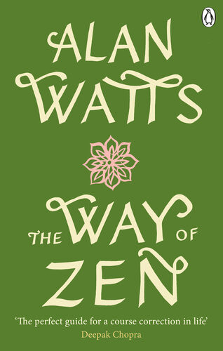 The Way Of Zen Alan W Watts