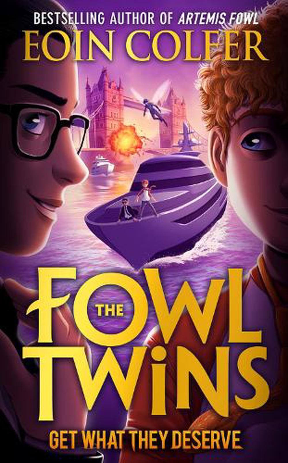 Get What They Deserve The Fowl Twins 3 1st Edition Eoin Colfer