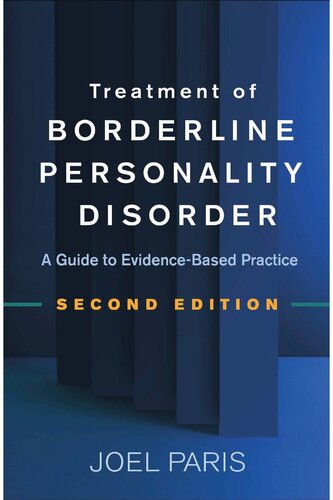 Treatment Of Borderline Personality Disorder 2nd Ed A Guide To Evidencebased Practice 2nd Edition Joel Paris