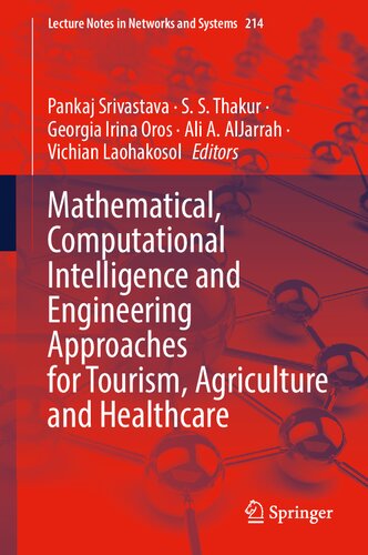 Mathematical Computational Intelligence And Engineering Approaches For Tourism Agriculture And Healthcare 1st Edition Pankaj Srivastava