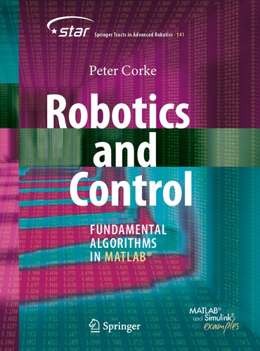 Robotics And Control Fundamental Algorithms In Matlab 1st Edition Peter Corke