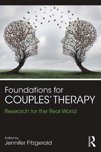 Foundations For Couples Therapy Research For The Real World 1st Jennifer Fitzgerald