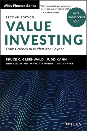 Value Investing From Graham To Buffett And Beyond Second Mark Cooper Judd Kahn Erin Bellissimo Tano Santos Bruce C Greenwald