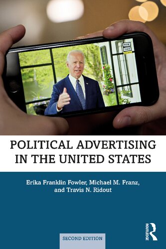 Political Advertising In The United States Second Erika Franklin Fowler