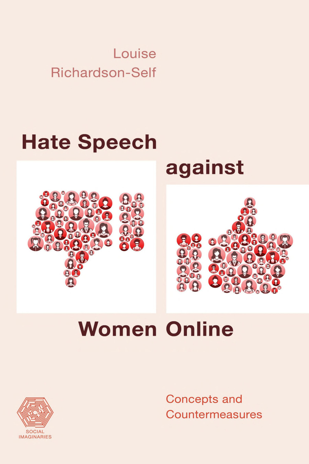 Hate Speech Against Women Online Concepts And Countermeasures Louise Richardsonself