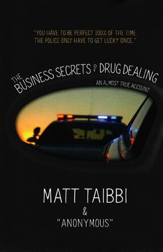 The Business Secrets Of Drug Dealing Matt Taibbi