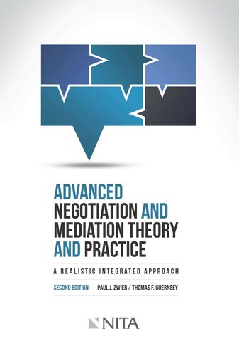 Advanced Negotiation And Mediation Theory And Practice A Realistic Integrated Approach 2nd Edition Paul J Zwier Thomas F Guernsey