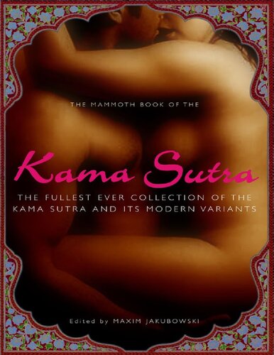 The Mammoth Book Of The Kama Sutra Maxim Jakubowski